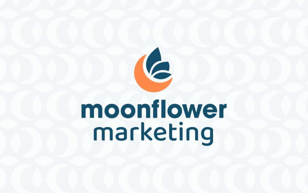 Clear Brand Story Marketing is now Moonflower Marketing