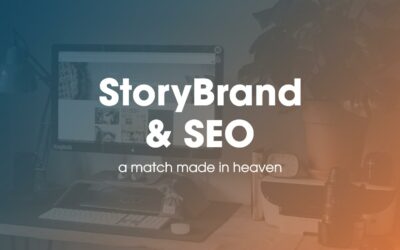 StoryBrand SEO: A Match Made in Heaven