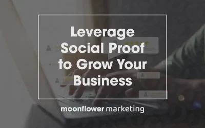 3 Ways to Leverage Social Proof to Grow Your Small Business