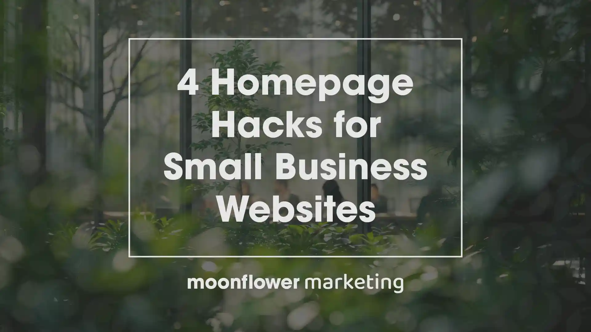 4 Homepage Hacks for Small Business Websites