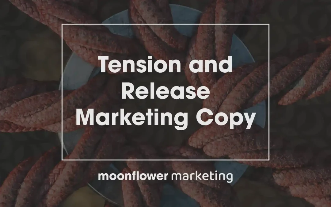 Tension and Release Marketing Copy