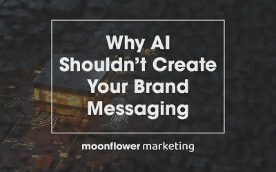 Why AI Shouldn’t Create Your Brand Messaging